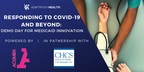 Responding to COVID-19 and Beyond: Demo Day for Medicaid Innovation