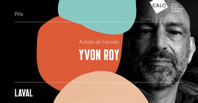 Yvon Roy reoit le Prix du CALQ - Artiste de l'anne  Laval (Groupe CNW/Conseil des arts et des lettres du Qubec)