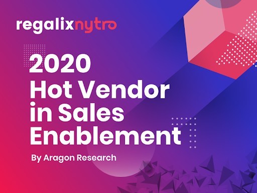 Regalix Nytro recognized as a 2020 Hot Vendor in Sales Enablement by Aragon Research