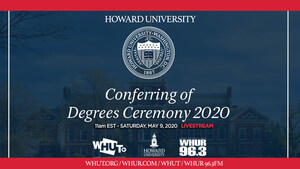 WHUT-TV and WHUR FM Will Broadcast the Howard University Virtual Ceremony for the Conferring of Degrees on May 9