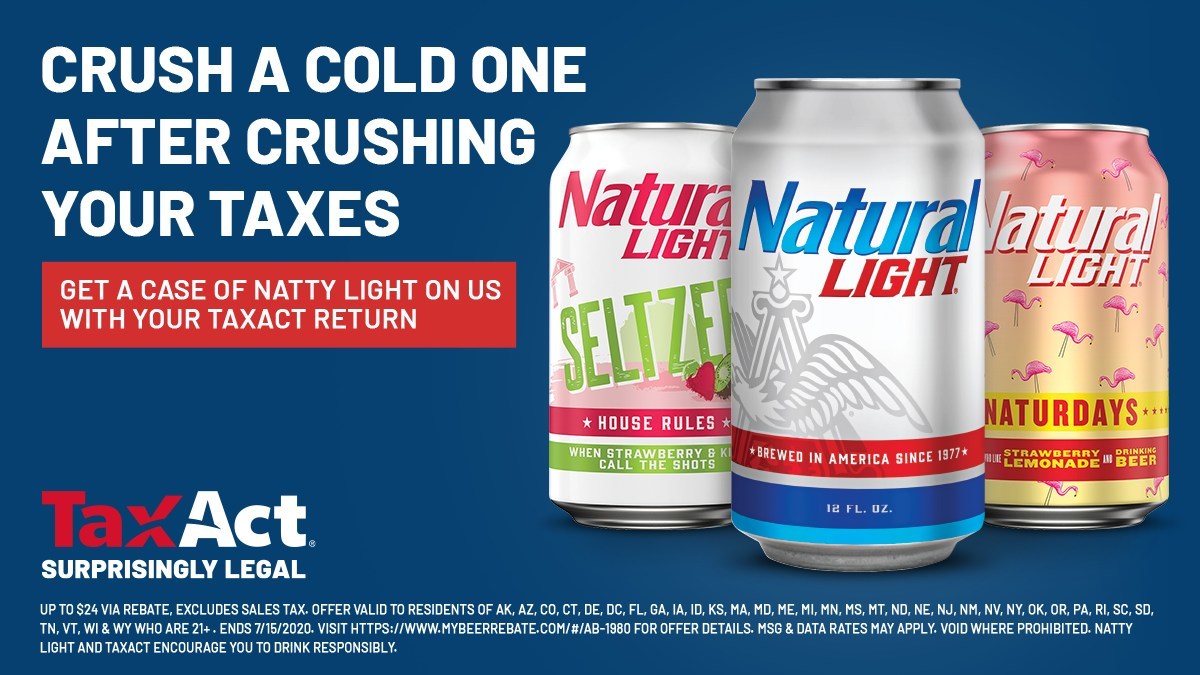 Taxact And Natural Light Help You Crush Your Taxes Then Crush A Cold One