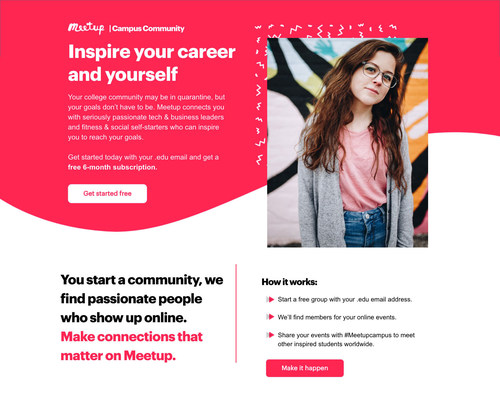 College students can start an online Meetup group for free, and connect with passionate self-starters in categories such as tech, business, social awareness, fitness, and more.