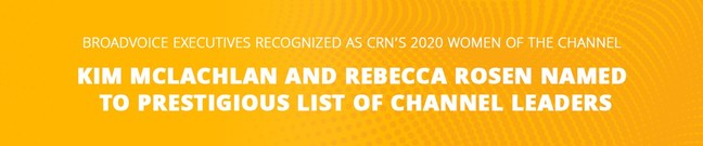 Broadvoice Executives Recognized as CRN's 2020 Women of the Channel