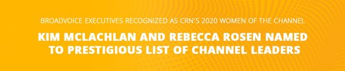 Broadvoice Executives Recognized as CRN's 2020 Women of the Channel