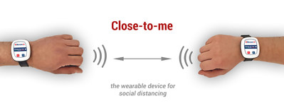 "Close-to-me" is the device that monitors “social distancing”, based on a variable distance that can be set according to directives and regulations. It is based on radio frequency technology and it creates a non-invasive, low frequency radio bubble around the person. A sound and vibration warns wearers when the set distance is not respected.