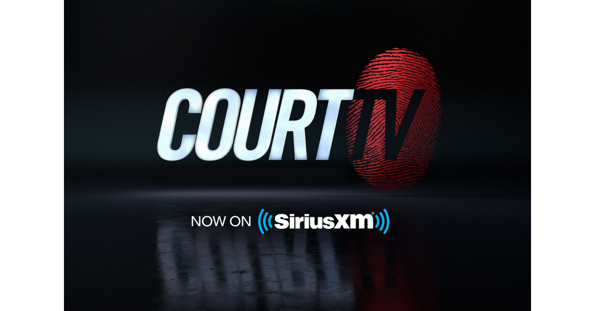 Court TV to Launch on SiriusXM on May 15