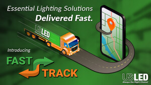 US LED Launches Fast Track - A New Way To Get Essential Lighting Solutions Delivered Fast
