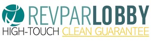 Revpar Lobby Hospitality Introduces Their High-Touch Clean Guarantee