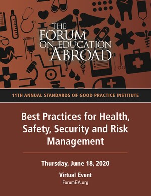 The Forum on Education Abroad presents the 11th Annual Standards of Good Practice Institute "Best Practices for Health, Safety, Security and Risk Management"