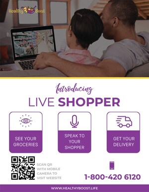 Healthy Boost Inc. Launches Live Shopper Program - Shoppers Pick Groceries with Real-Time Interaction Via Video Conference