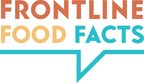 Food and Beverage Ontario's new campaign, Frontline Food Facts will reach employees and consumers with straight talk on workplace safety and food supply