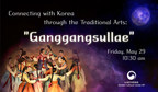 Korean Cultural Center New York presents "Connecting with Korea through the Traditional Arts," a Talk Performance Series with Expert Commentary