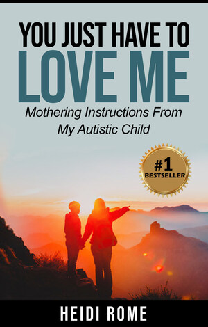 Autism Expert Heidi Rome's New Book to Help Overwhelmed Moms Reaches #1 New Release in Multiple Categories