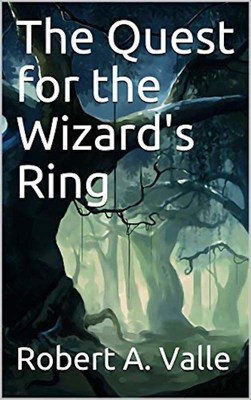 The Quest for the Wizard's Ring is available on Amazon