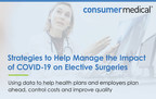 ConsumerMedical White Paper Provides Guidance to Manage Post-COVID-19 Elective Surgery Demand
