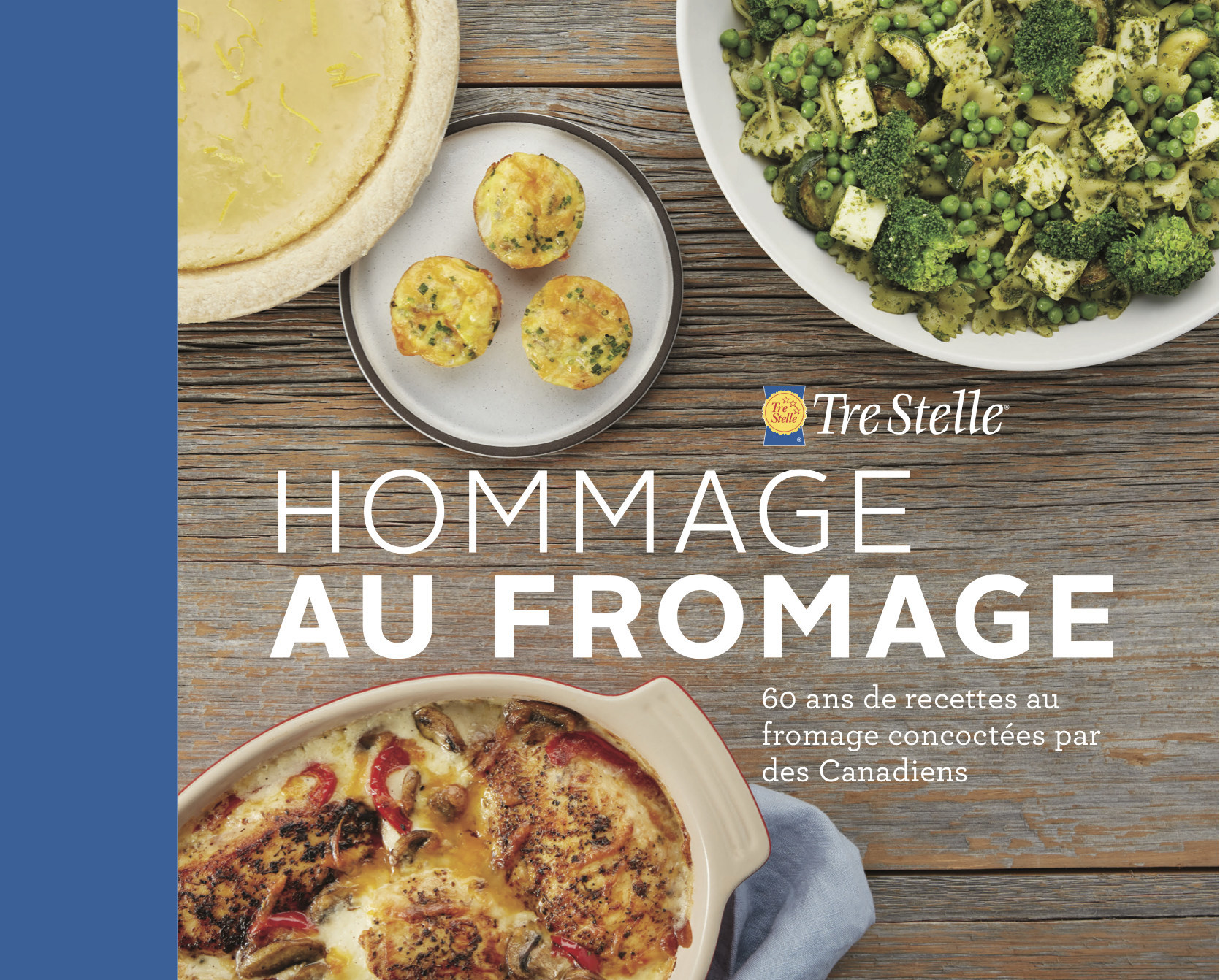 Offert Gratuitement Le Premier Livre De Recettes Canadien Entierement Consacre Au Fromage Met En Vedette Les Recettes Preferees De Cuisiniers Amateurs Et De Chefs Canadiens