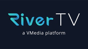 VMedia Launches RiverTV - Canada's First Live and on Demand Streaming TV Platform!