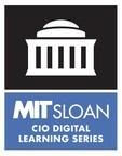 MIT Sloan Boston Alumni Association Announces New MIT Sloan CIO Digital Learning Series