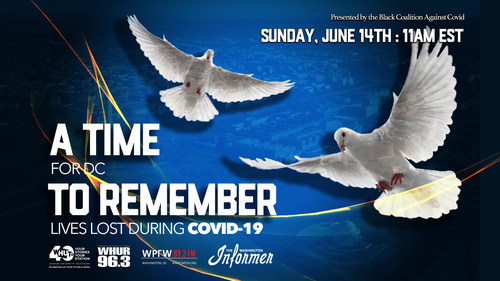 Howard University’s WHUT TV and WHUR-FM present a memorial celebration titled, “A Time For DC To Remember: Lives Lost During COVID-19” on Sunday, June 14, 2020 at 11 a.m. ET. The simulcast is hosted in partnership with the Black Coalition Against COVID-19, WPFW 89.3 FM; and the Washington Informer Newspaper.