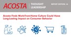 Acosta Finds Work-From-Home Culture Could Have Long-Lasting Impact on Consumer Behavior