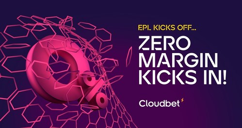 The Premier League prepares to kick off, so Cloudbet’s zero margin campaign kicks in