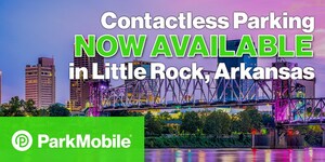 ParkMobile Brings Smart Mobility to Little Rock, Improving Transportation and Travel Infrastructure with Contactless Payments