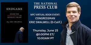Rep. Swalwell to give inside account of the impeachment of President Trump at National Press Club Headliners Book Event June 25