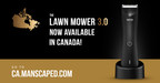 MANSCAPED's Lawn Mower 3.0 Electric Trimmer Now Available in Canada