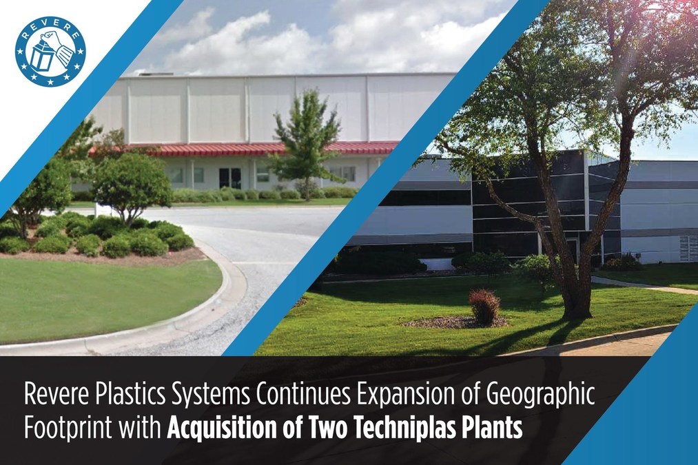 Revere Plastics Systems Continues Expansion of Geographic Footprint With  Acquisition of Two Techniplas Plants