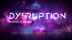 IBH Launches Dysruption, an Industry First, Mental Health, Breakthrough Technology Focused, Corporate Incubator