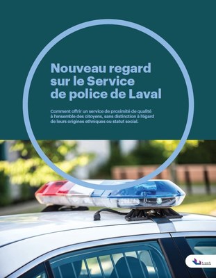 Nouveau regard sur le Service de police de Laval (Groupe CNW/Ville de Laval)