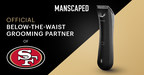 MANSCAPED and San Francisco 49ers Announce Exclusive Multi-Year Partnership
