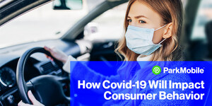 ParkMobile Mobility Study Shows COVID-19 Will Have a Significant Impact on Consumer Behavior