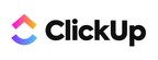 ClickUp annonce une levée de fonds de série C de 400 millions de...