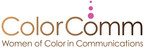 ColorComm Launches ColorCommCon to Connect Change Makers, Activists, and C-Suite Executives