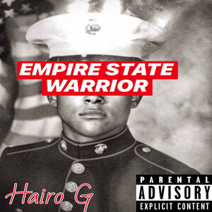 Avant-Garde Hip-Hop Fusion Artist and Master-Recording Audio Engineer 'Hairo G' Releases Debut Album: 'Empire State Warrior'