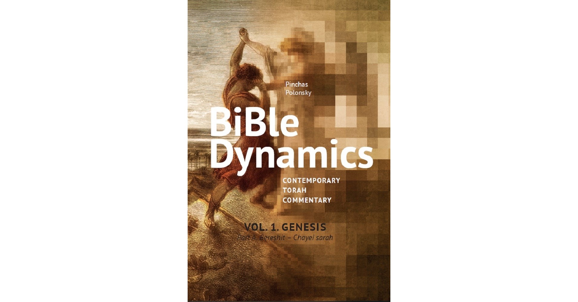 New Book Release "Bible Dynamics Evolving Personalities and Ideas"