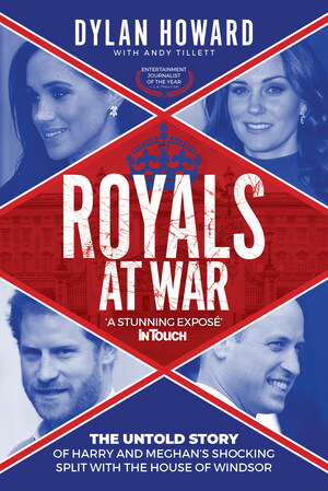 Author Dylan Howard Turns His Compelling Brand of Investigative Journalism to Harry &amp; Meghan's Stunning Decision to Exit the Royal Family
