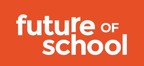 Future of School Pledges Funding for Remote Learning through the Resilient Schools Project