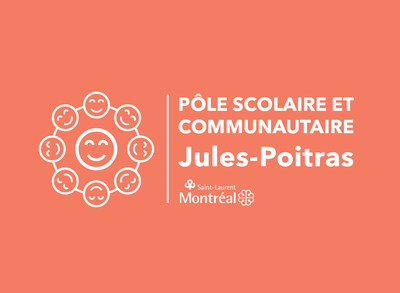 Towards the Creation of the Jules Poitras School and Community Hub in Saint-Laurent (CNW Group/Ville de Montral - Arrondissement de Saint-Laurent)