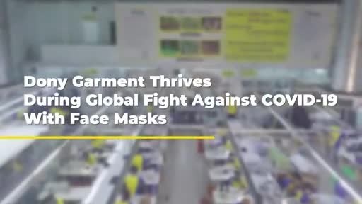 Dony Garment Thrives During Global Fight Against COVID-19 With Face Masks