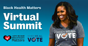 The 4th Black Health Matters Summit: Proactive Black Health In The Age Of COVID-19 Partners With Michelle Obama's When We All Vote