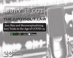 Jury Bias and Reconceptualizing Jury Trials in the Age of COVID-19