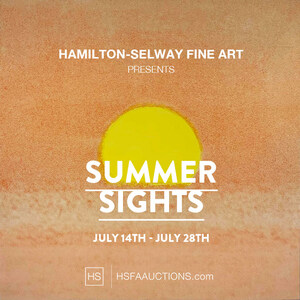 Hamilton-Selway Fine Art Announces Upcoming July Auction, Summer Sights