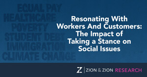Zion &amp; Zion Study Investigates The Effects of Businesses Taking a Stand on Social Issues