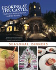 Capture the Magic of Lobo Castle's Dinners with New Cook Book