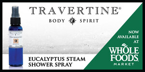Eucalyptus Steam Shower Spray by Travertine Spa Collection Launches at Whole Foods Market Stores Nationwide