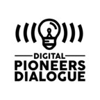 In the Wake of Historic Global Changes, The Digital Pioneers Network Launches First of its Kind RELOADED Series on AI Driven Digital Transformation, Featuring Distinguished Global Leaders and Pioneers