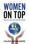 Women on Top: Women, Wealth &amp; Social Change