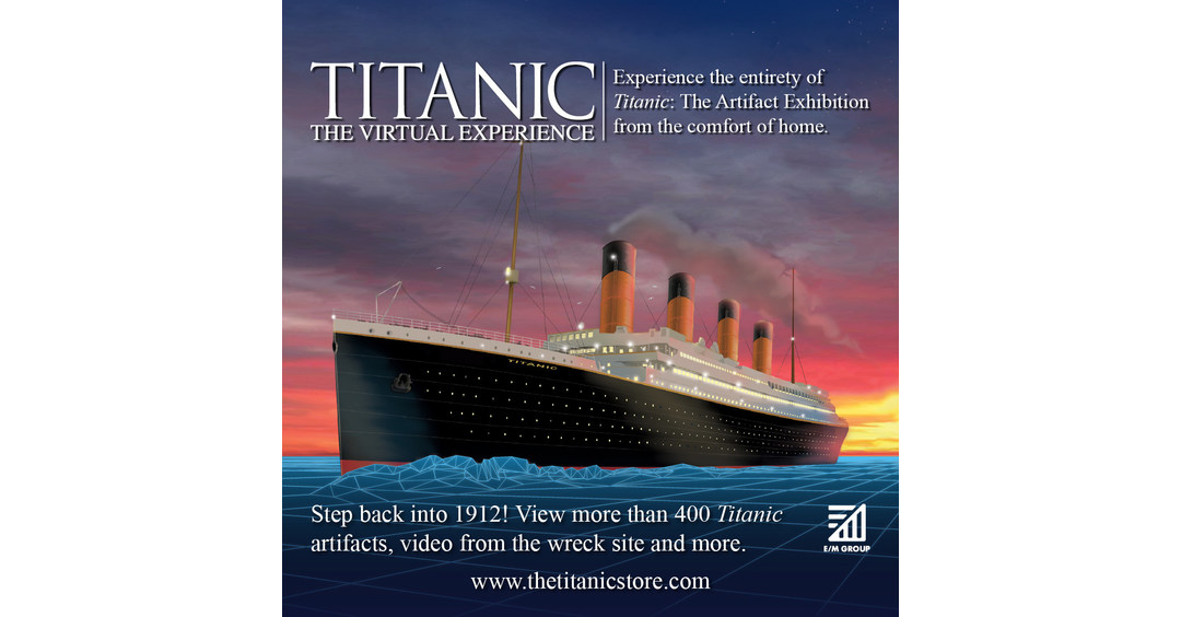 TITANIC: The Artifact Exhibition, take a virtual tour from home